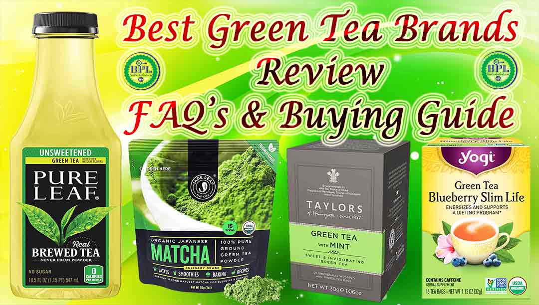 20 Best Green Tea Review Brands 2022 - Best Product Lab