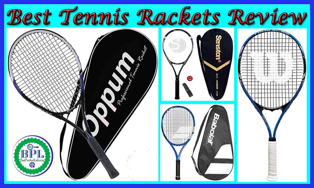 10 Best Tennis Rackets Review of 2022 Best Product Lab