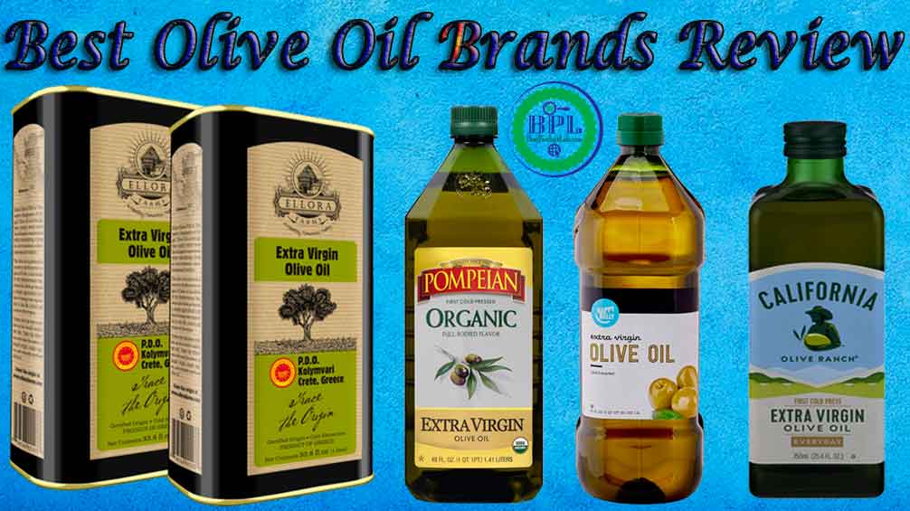 10 Best Olive Oil Brands Review of 2021 - Best Product Lab