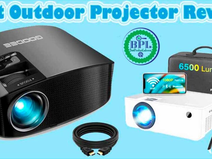 10 Best Outdoor Projector Review of 2022